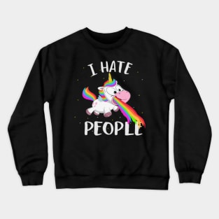 vomiting unicorn - I hate people gift Crewneck Sweatshirt